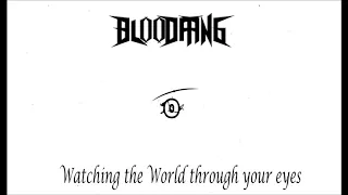 BloodFang - Watching the World through your Eyes (2018Hq)