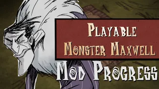 [Don't Starve Together] Playable Monster Maxwell - Mod Update #1
