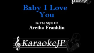 Baby I Love You (Karaoke) - Aretha Franklin