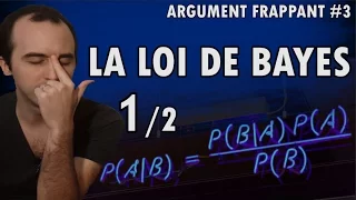 LA LOI DE BAYES (1/2) - Argument frappant #3