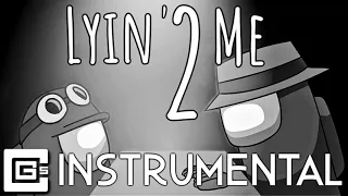 Lyin' 2 Me - Among Us Song (Instrumental)
