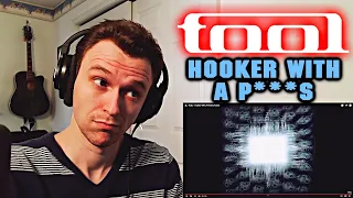 FIRST TIME LISTENING: TOOL -  HOOKER WITH A P***S (& MESSAGE TO HARRY MANBACK) [REACTION!!!]