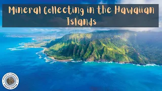 Hawaii Mineral Collecting