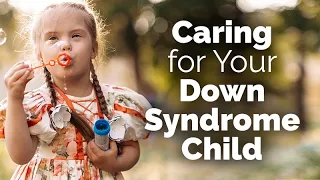 Down Syndrome: New Guidance for Care of Children and Adolescents