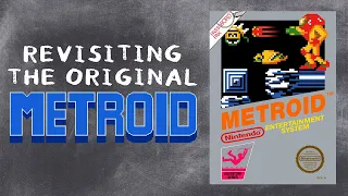 Revisiting The Original Metroid