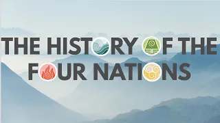 The History of the 4 AVATAR Nations