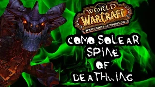 Como Solear Spine of Deathwing 25h - Solo Guides