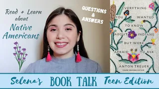 Selena's Teen Book Talk- "Everything You Wanted to Know About Indians But Were Afraid to Ask"