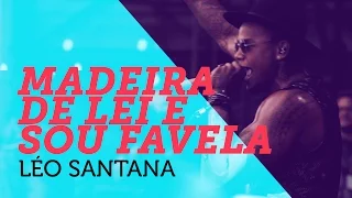 Madeira de Lei e Sou Favela - Leo Santana - em 4K | Mete Som AoVivo