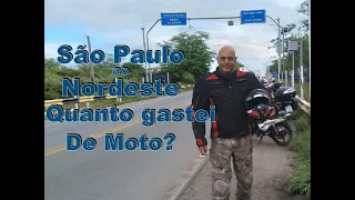 Quanto gastei SP ao Nordeste de Moto ?