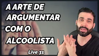 É por isso que ele (a) não escuta seus argumentos para ele (a) parar de beber