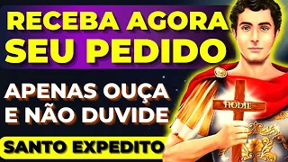 SEU PEDIDO URGENTE SERÁ ATENDIDO AINDA HOJE POR SANTO EXPEDITO | ORAÇÃO FORTÍSSIMA 🙏 FAÇA AGORA🙌