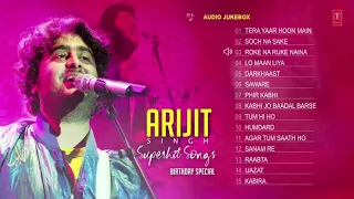 ARIJIT SINGH SUPERHIT SONGS   Audio Jukebox   BIRTHDAY SPECIAL   T Series   YouTube