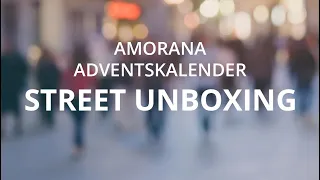 Amorana Adventskalender Street Unboxing