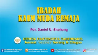 Ibadah Kaum Muda Remaja, 18 April 2020  - Pdt  Daniel U  Sitohang