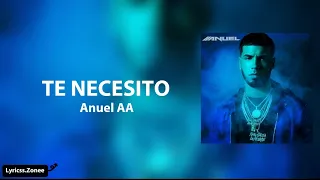 Te Necesito - Anuel (letra)