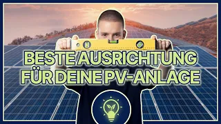 PV-Anlage – Welche Ausrichtung ist die Beste? #solaridee