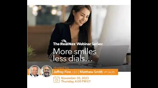 2023 Fall Webinar Series   More Smiles Less Dials Using RealNex RealCampaigns and RealBlasts