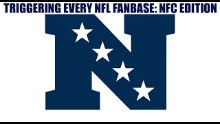 TRIGGERING EVERY NFL FANBASE: NFC EDITION