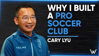 WHY I BUILT THE FIRST CHINESE FOUNDED PRO CLUB IN THE US