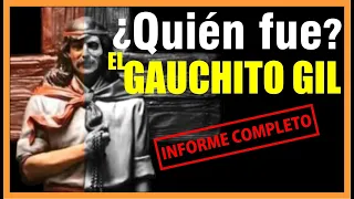 EL GAUCHITO GIL, la verdadera historia. ¿Quién fue?