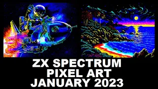 ZX Spectrum: PIXEL ART from JANUARY 2023