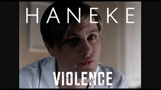 Haneke - Violence