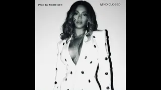 BEYONCE TYPE BEAT "MIND CLOSED"