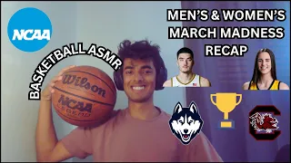 [Basketball ASMR] Recapping 2024 March Madness Brackets