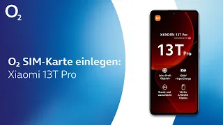 o2 SIM-Karte einlegen - Xiaomi 13T Pro