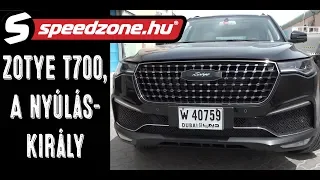 Speedzone-teszt: Zotye T700, a nyúláskirály