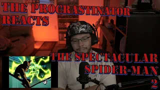 The Procrastinator Reacts: Spectacular Spiderman Episode 2