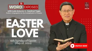 EASTER LOVE | The Word Exposed with Cardinal Tagle (May 22, 2022)