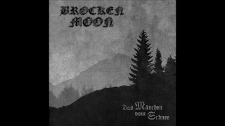 Brocken Moon - Das Märchen vom Schnee (Full Album)