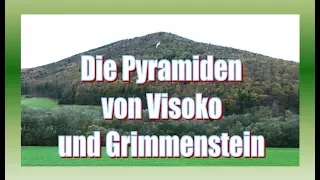 Die Pyramiden von Visoko und Grimmenstein