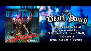 Five Finger Death Punch - The Wrong Side of Heaven, Volume 2 (Full Album + Lyrics) (HQ)