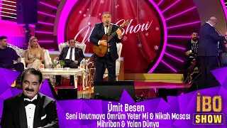 Ümit Besen - SENİ UNUTMAYA ÖMRÜM YETER Mİ & NİKAH MASASI & MİHRİBAN & YALAN DÜNYA