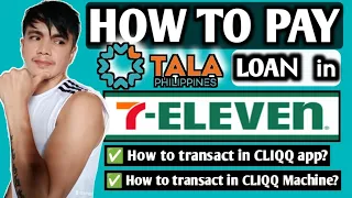 HOW TO PAY TALA LOAN IN 7/11 ?| HOW TO TRANSACT IN CLIQQ APP/MACHINE?| Tagalog | Small King Vlogs
