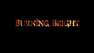 "Burning Bright" (2010) Trailer