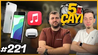 Uygun fiyatlı iPhone SE 3 ne zaman geliyor? 5 Çayı'nda konuştuk! #221