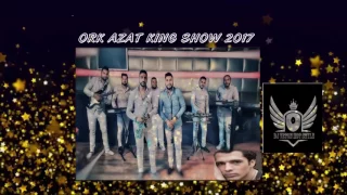 Ork - Azat king & Sunaj Gazda 2017 Show