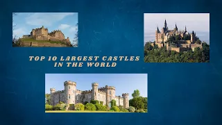 Top 10 Largest Castles In The World 2020