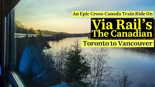 5 Days and 4 Nights on Canada’s BEST train! (Toronto to Vancouver on Via Rail)