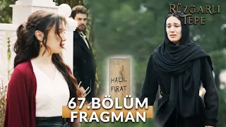 Rüzgarlı Tepe (Winds of Love) 67. Bölüm Fragmanı | Halil'i Seviyorsan Git Buradan Zeynep !