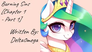 Burning Sins [Chapter 1 - Part 1] (Fanfic Reading - Anon/Dramatic MLP)