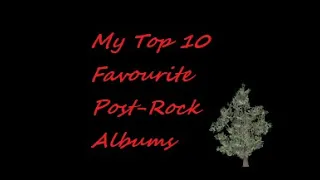 My Top 10 Favourite Post-Rock Albums