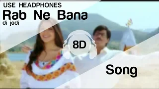 Tujh Mein Rab Dikhta Hai 8D Audio Song - Rab Ne Bana Di Jodi (Shah Rukh Khan | Anushka Sharma)