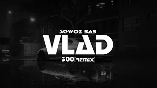 SQWOZ BAB - 300 (VLΛD Remix) Slap House Remix - Club Remix 2023