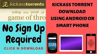 How to Download from Kickass Torrent using Android Phone in 2020
