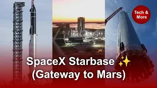 SpaceX Starbase ✨ (Gateway to Mars)